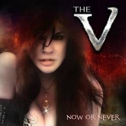 The V : Now or Never